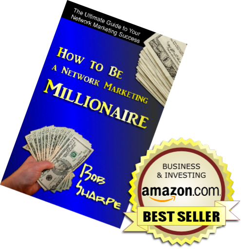 How to be a Network Marketing Millionaire
